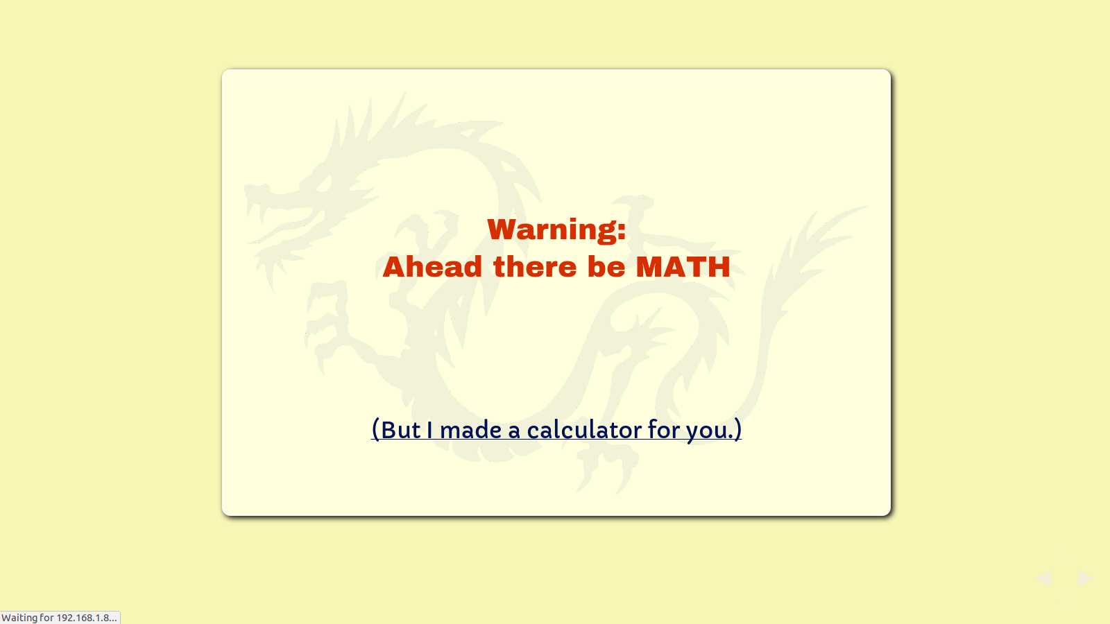 Slide: Warning, ahead there be MATH