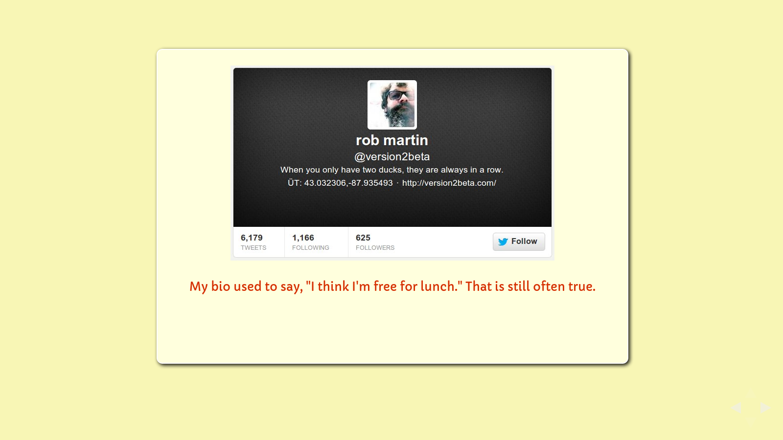 Slide: Twitter avatar and bio, "When you only have two ducks, they are always in a row."